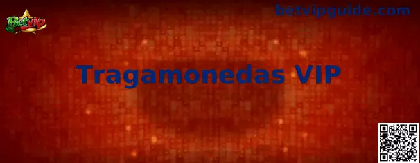 Tragamonedas VIP
