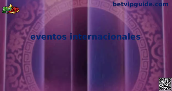 Eventos Internacionales de Apuestas Deportivas Betvip